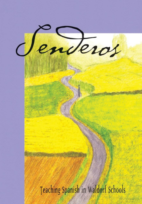 Senderos (Teaching Spanish in Waldorf Schools)