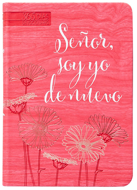 Señor, soy yo de nuevo (Spanish Edition)