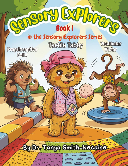 Sensory Explorers: Book 1 in the Sensory Explorers Series