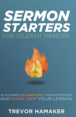 Sermon Starters for Student Ministry