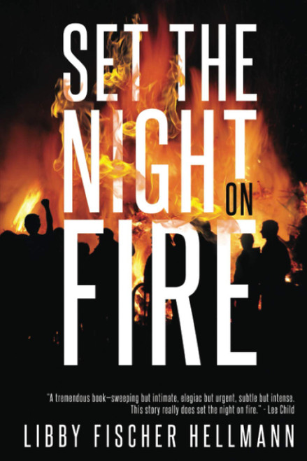 Set The Night On Fire: A Thriller About the Late Sixties