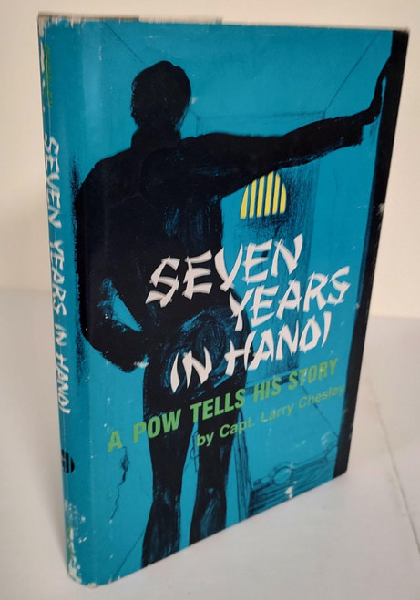 Seven Years in Hanoi: A POW Tells His Story