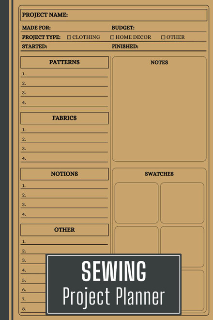 Sewing Project Planner: A Record Log Book for Beginners and Professional