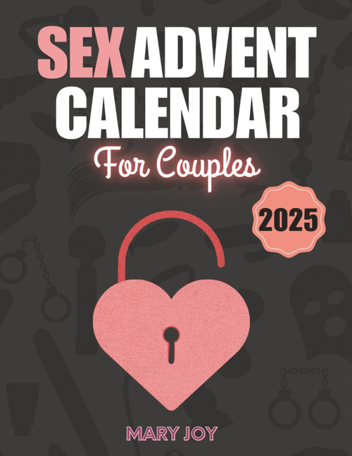 Sex Advent Calendar for Couples: 24 Sexual Challenges and Erotic Games