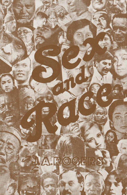 Sex and Race, Volume 3: Negro-Caucasian Mixing in All Ages and All Lands