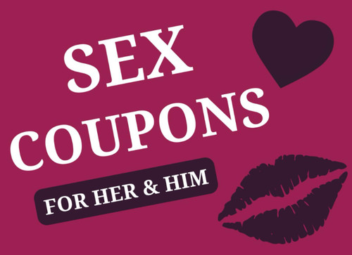 Sex Coupons for Her & Him: Naughty, Sexy & Pleasure Games for Couples |