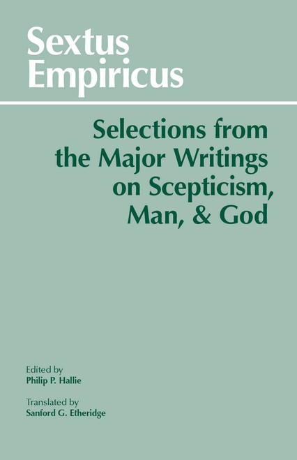 Sextus Empiricus: Selections from the Major Writings on Scepticism