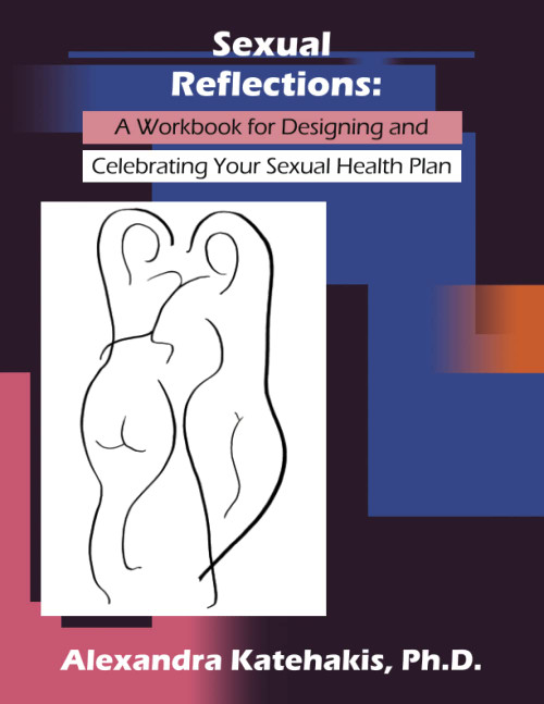 Sexual Reflections: A Workbook for Designing and Celebrating Your Sexual