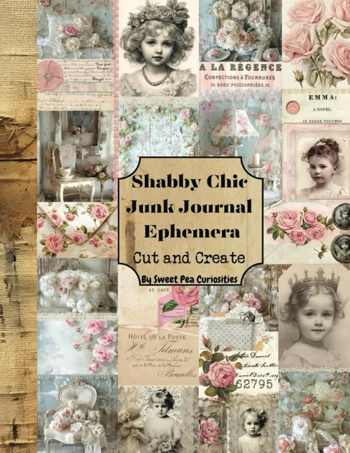 Shabby Chic Junk Journal Ephemera: Cut and Create