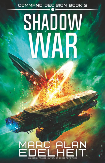 Shadow War: An action-packed military SF space adventure
