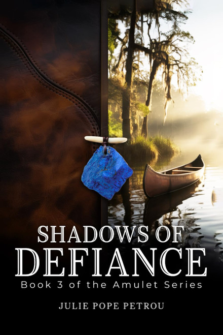 Shadows of Defiance (the Amulet Series)