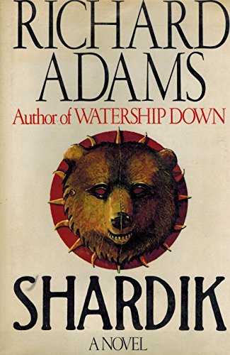 Shardik [a Novel]