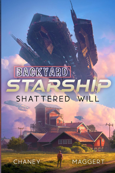 Shattered Will (Backyard Starship)