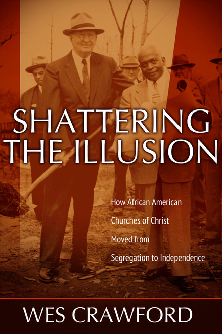 Shattering the Illusion: How African American Churches of Christ Moved