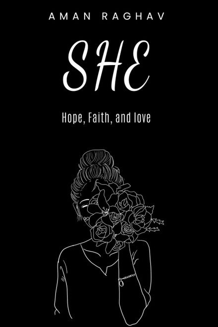SHE: Hope, Faith, and Love