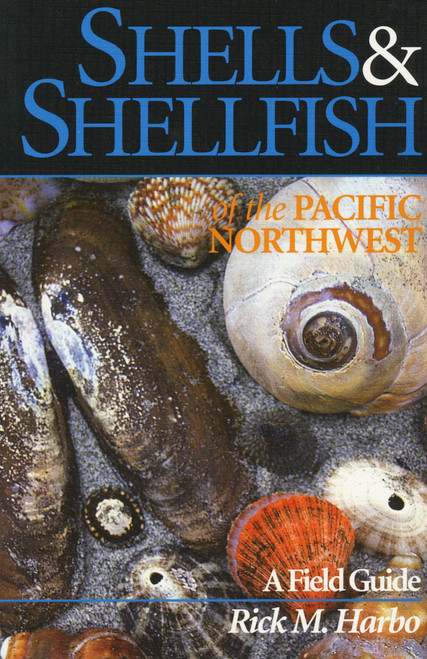 Shells and Shellfish of the Pacific Northwest