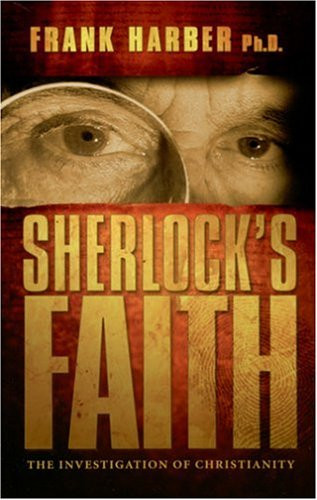 Sherlock's Faith: The Investigation of Christianity