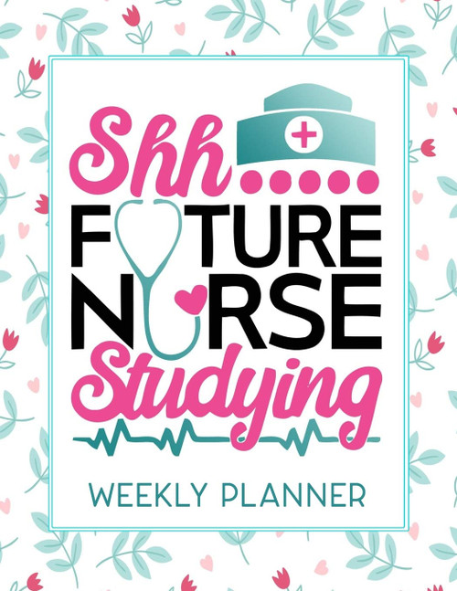 Shh Future Nurse Studying Weekly Planner
