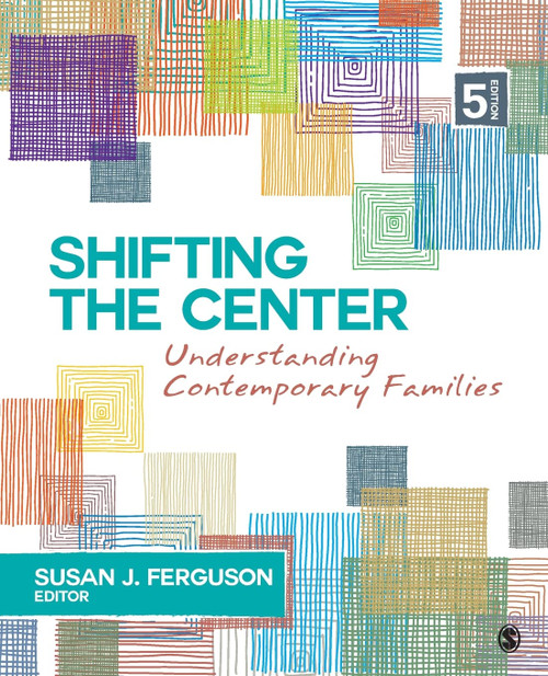 Shifting the Center: Understanding Contemporary Families