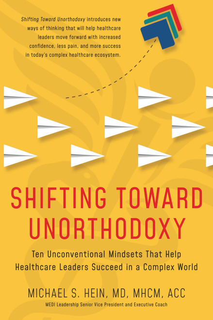 Shifting Toward Unorthodoxy: Ten Unconventional Mindsets That Help