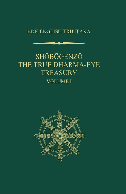 Shobogenzo: The True Dharma-eye Treasury, Volume 1