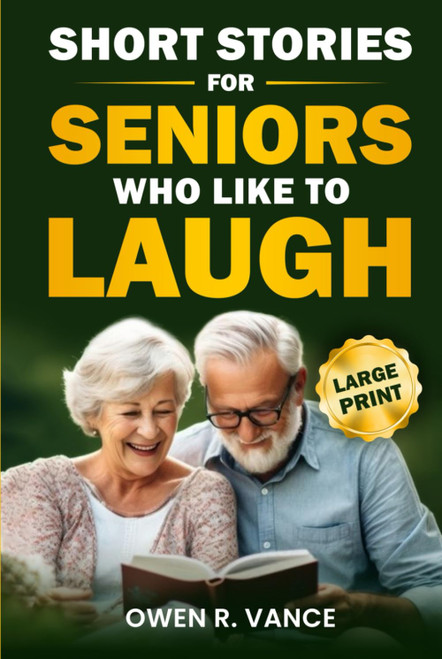 Short Stories for Seniors Who Like to Laugh