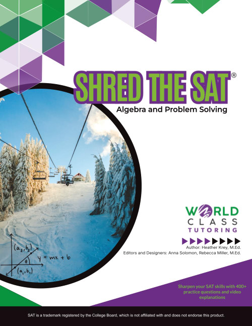 Shred the SAT: Algebra and Problem Solving