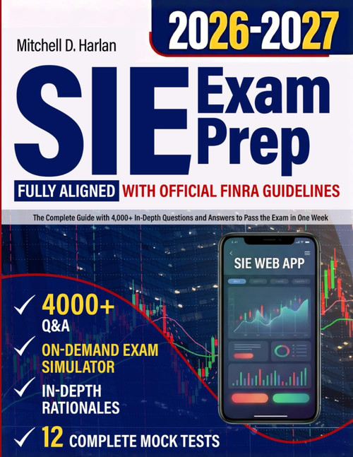 SIE Exam Prep: The Complete Guide with 4