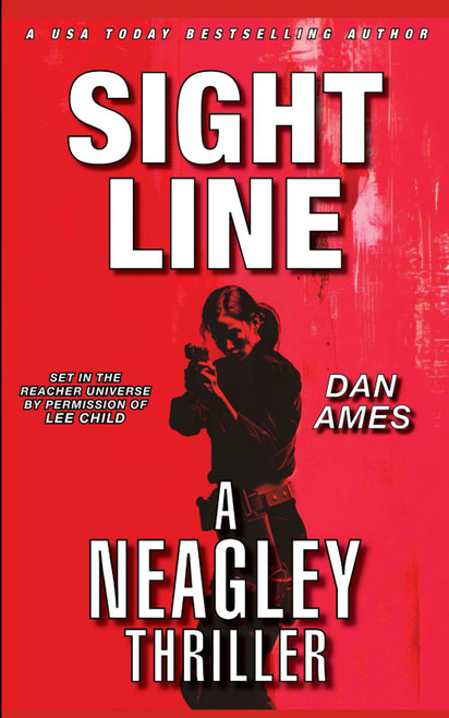 SIGHT LINE: A NEAGLEY THRILLER (Jack Reacher's Special Investigators: