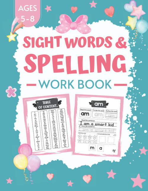 Sight Words and Spelling Workbook for Kids Ages 5-8: Activity Workbook