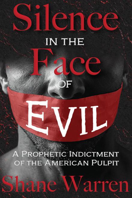 Silence in the Face of Evil