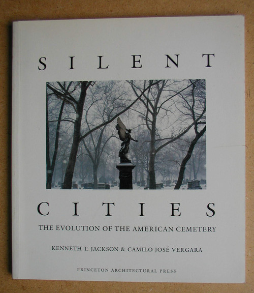 Silent Cities: the Evolution of the American Cemetery