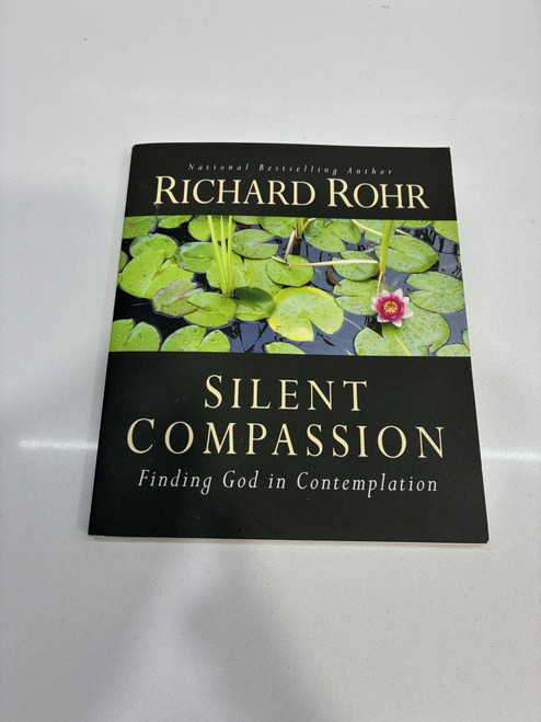 Silent Compassion: Finding God in Contemplation