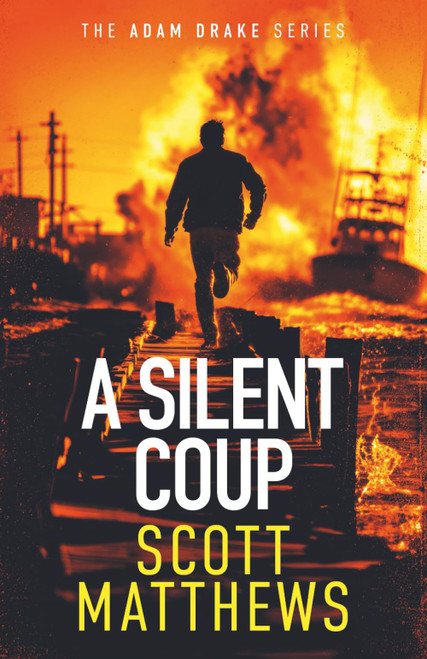 Silent Coup: An Adam Drake Thriller