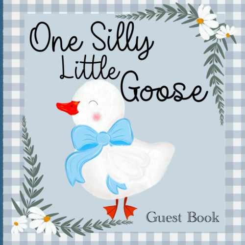 Silly Little Goose Baby Shower Guest Book – Keepsake Memory Book with Advice