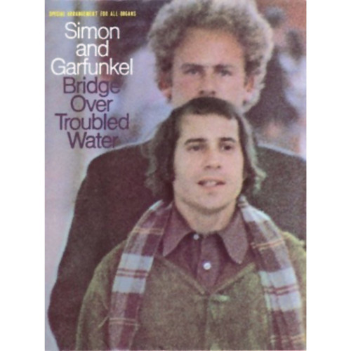 Simon and Garfunkel: Bridge over Troubled Water
