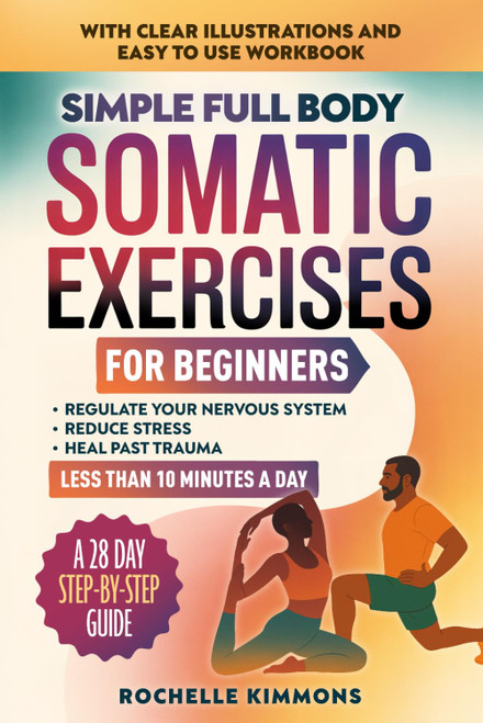 Simple Full Body Somatic Exercises For Beginners