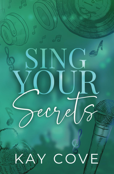 Sing Your Secrets (Real Life, Real Love)