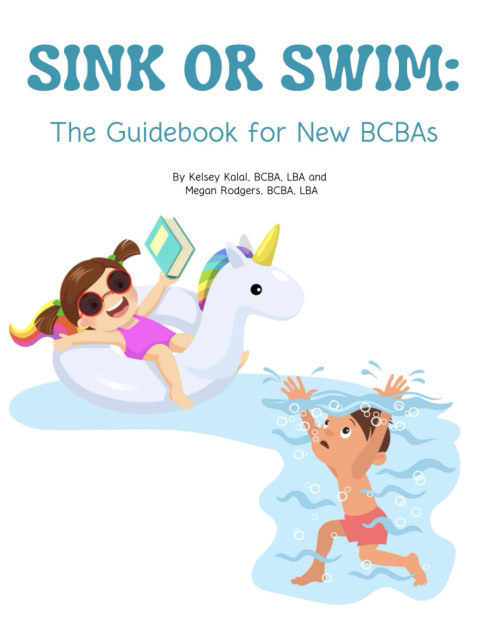 Sink or Swim: The Guidebook for New BCBAs