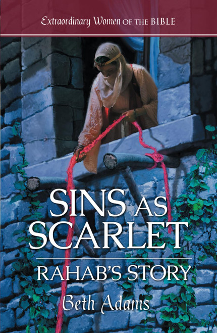 Sins as Scarlet Rahab's Story (Extraordinary Women of the Bible)