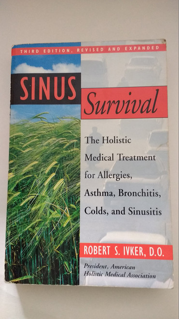 Sinus Survival: The Holistic Medical Treatment for Allergies