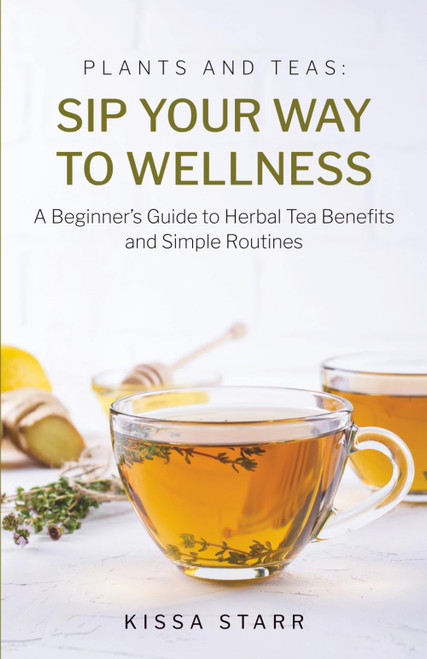 Sip Your Way to Wellness: A Beginner's Guide to Herbal Tea Benefits and