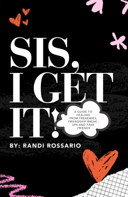 Sis, I Get It