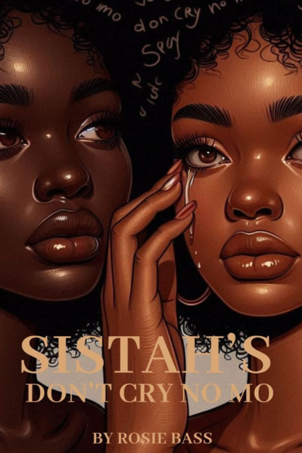 Sistah's Don't Cry No Mo