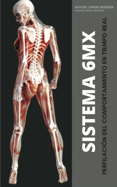 Sistema-6MX: Perfilación-Del-Comportamiento-en-Tiempo-Real (Spanish Edition)