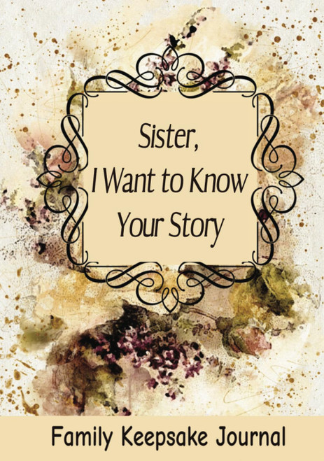 Sister, I Want to Know Your Story
