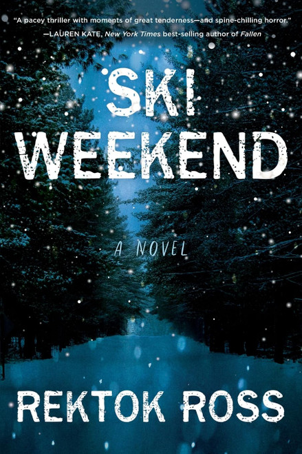 Ski Weekend: A Novel (Dark Seasons Thriller Series)