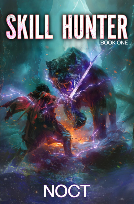 Skill Hunter: A LitRPG Adventure