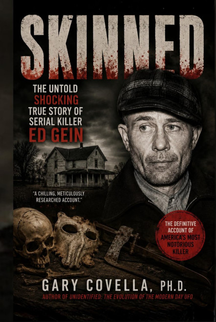 Skinned: The Untold Shocking True Story of Serial Killer Ed Gein
