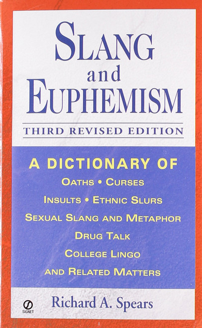 Slang and Euphemism revised ed.